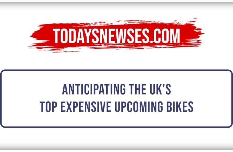 Riding in Style: Anticipating the UK’s Top Expensive Upcoming Bikes